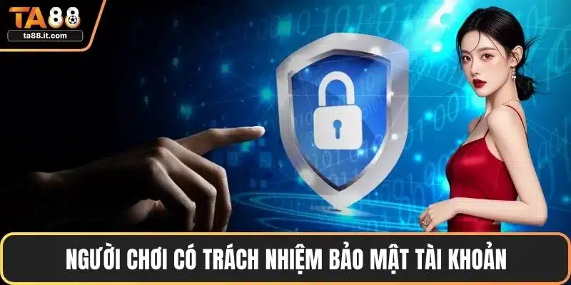 Chính Sách Bảo Mật Của TA88 - Giải Pháp Bảo Vệ Hiệu Quả