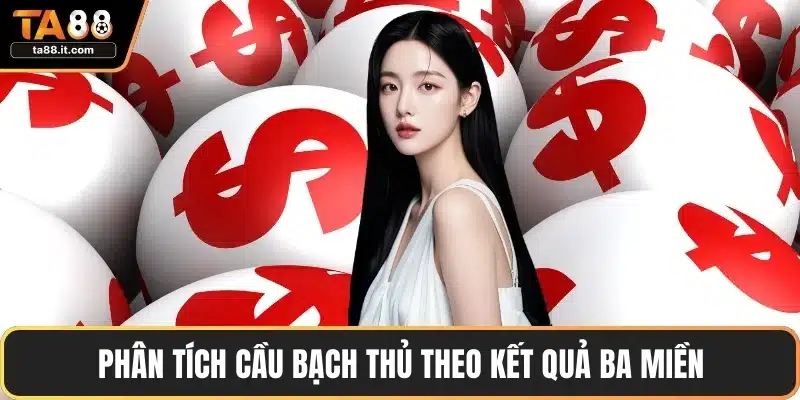 Soi Cầu Bạch Thủ - Bí Quyết Chọn Số Chính Xác Nhất
