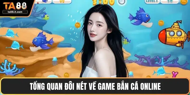 Game Bắn Cá Online - Vui Chơi Giải Trí Mọi Lúc Mọi Nơi
