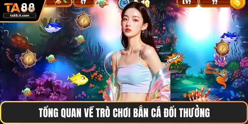Bắn Cá Đổi Thưởng - Kinh Nghiệm Chơi Giúp Thắng Lớn