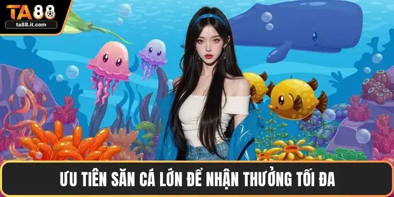 Bắn Cá TA88 - Săn Cá Lớn, Mini Game Và Cơ Hội Thắng Lớn