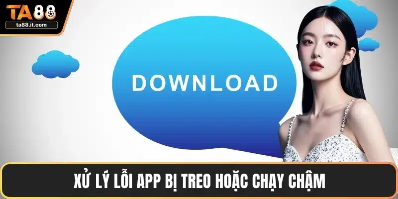 Tải App TA88 - Giao Diện Thân Thiện, Tốc Độ Mượt Mà