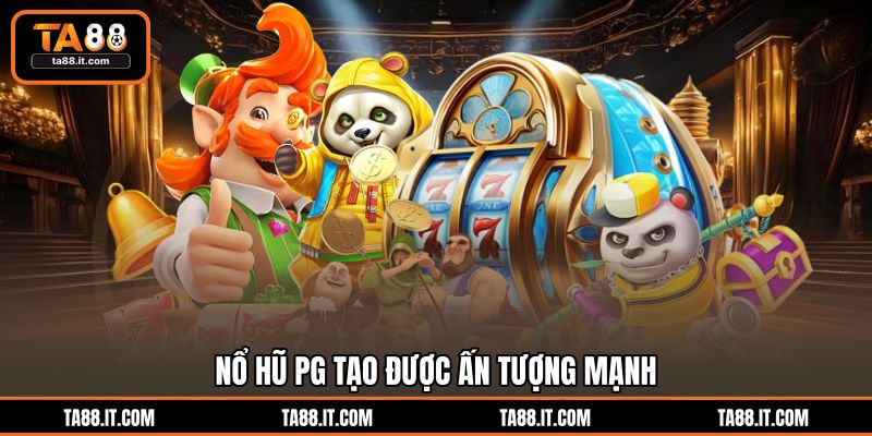 Nổ Hũ PG | Đẳng Cấp Slot TA88 Cho Trải Nghiệm Đỉnh Cao Nổ Hũ PG | Đẳng Cấp Slot TA88 Cho Trải Nghiệm Đỉnh Cao