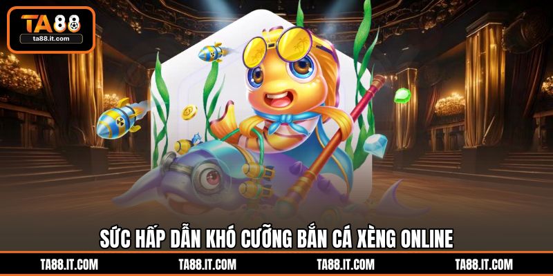 Bắn Cá Xèng Online | Chơi Game Đại Dương Chân Thực Tại TA88 Bắn Cá Xèng Online | Chơi Game Đại Dương Chân Thực Tại TA88