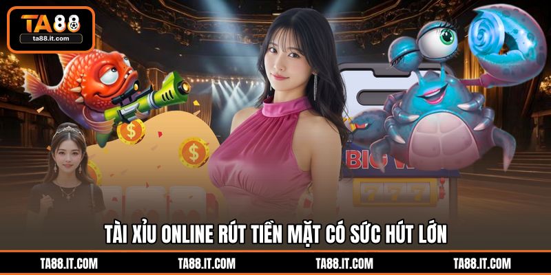 Tài Xỉu Online Rút Tiền Mặt | Cược Lớn Thắng Đậm Ngay TA88 Tài Xỉu Online Rút Tiền Mặt | Cược Lớn Thắng Đậm Ngay TA88
