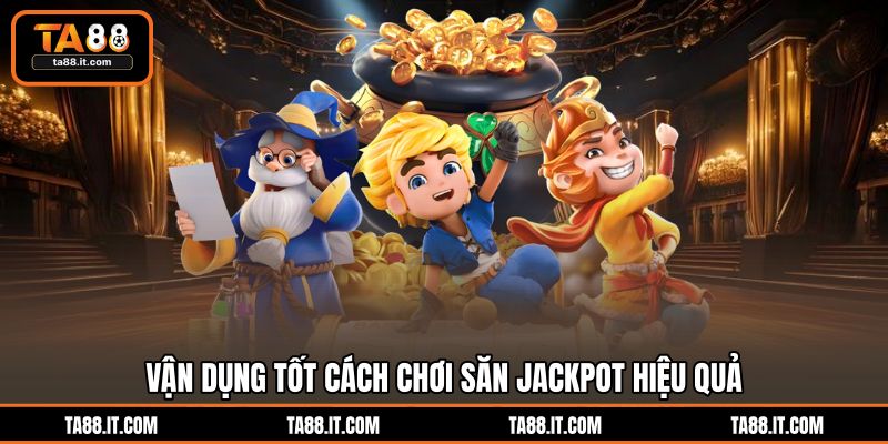 Cách Chơi Nổ Hũ Luôn Thắng Áp Dụng Hiệu Quả Nhất Tại TA88 Cách Chơi Nổ Hũ Luôn Thắng Áp Dụng Hiệu Quả Nhất Tại TA88